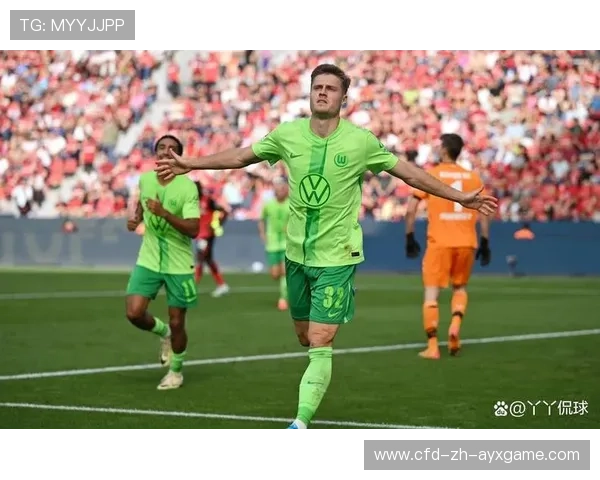 沃尔夫斯堡中段推进不断堆叠威胁 沃尔夫斯堡中段推进不断堆叠威胁